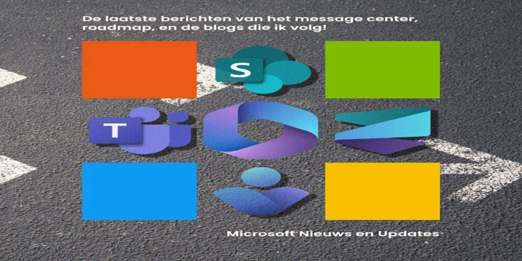 het nieuws van Microsoft message center roadmap en blogs 2 - KbWorks - SharePoint & Teams Specialist